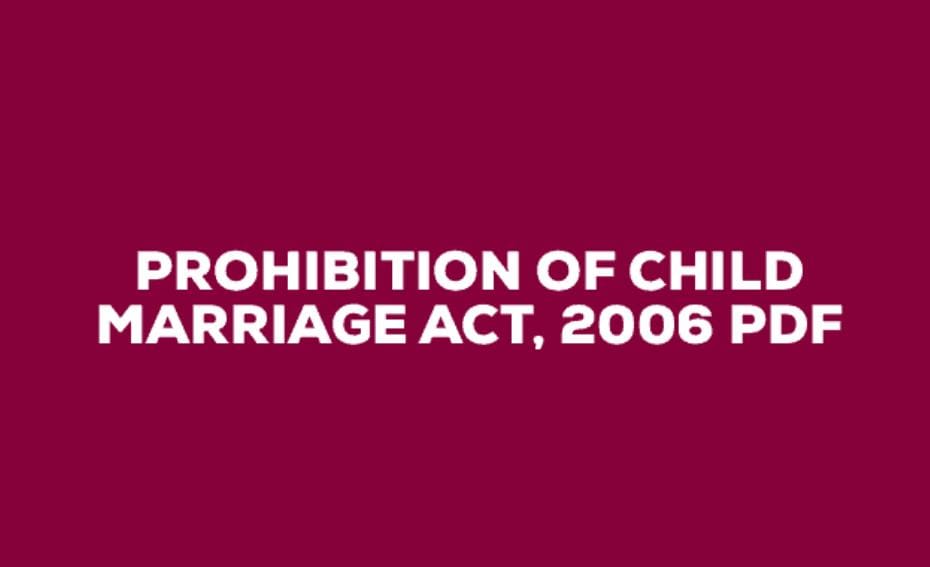 The Prohibition of Child Marriage Act, 2006